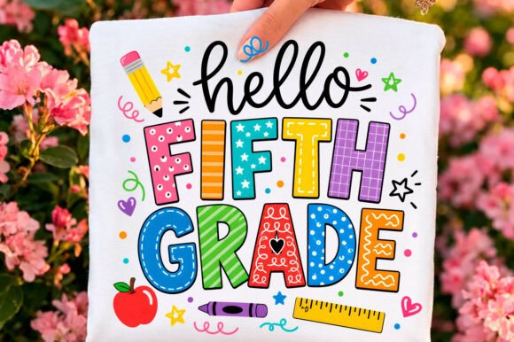 Hello Fifth Grade School Supplies PNG Graphics for T-Shirt Designs