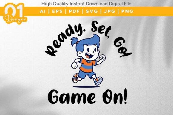 Ready Set Go Kids SVG for T-Shirt Graphics