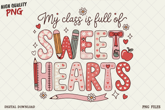 Review: My Class is Full of Sweet Heart SVG PNG for Embroidery