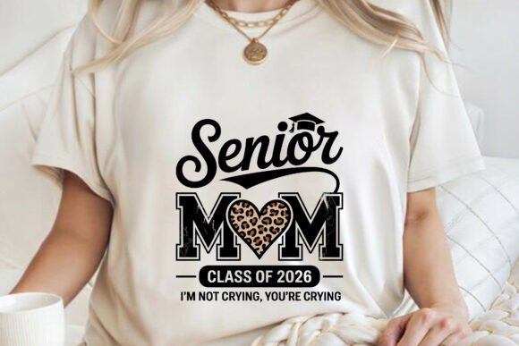 Senior MOM Class of 2026 Graphics for T-Shirt Designs