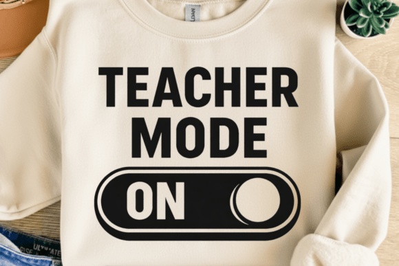 Teacher Mode on PNG: Graphics for T-Shirt Designs